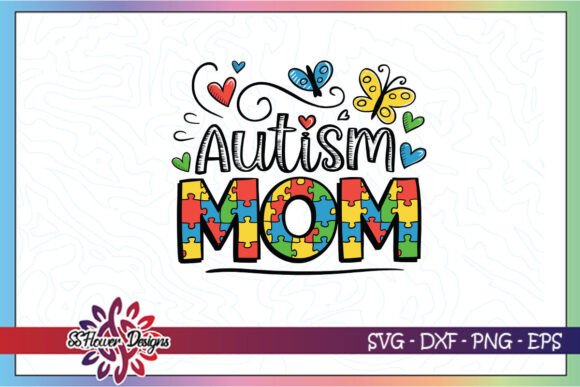 Autism Mom Awareness Happy SVG: A Versatile Graphic Design Asset for Crafts and Merch