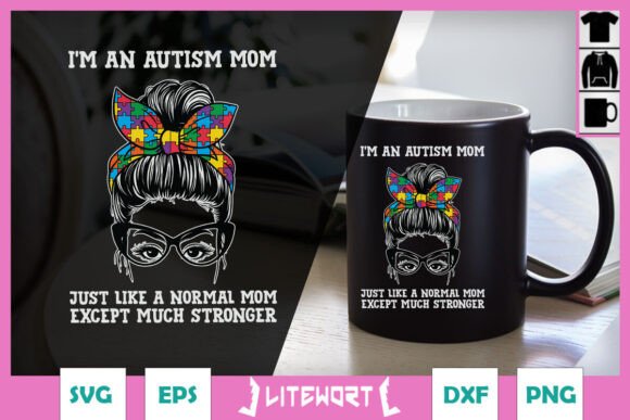 I’m an Autism Mom Strong Woman SVG Review