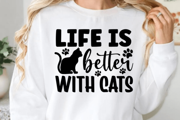 Life is Better with Cats SVG: A Playful Graphic for Crafts and Branding
