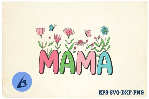 Mama Floral Mom Boho Life SVG for Crafts and Graphics