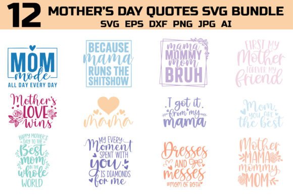Mother Quotes SVG Bundle: A Vibrant Graphic Design Asset for Creative Publishers