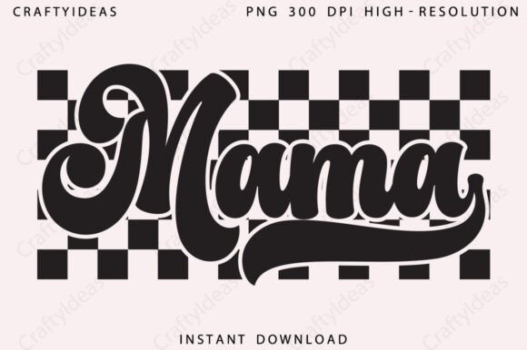 Retro Checkered Mama Graphics for Crafts and Commercial Projects