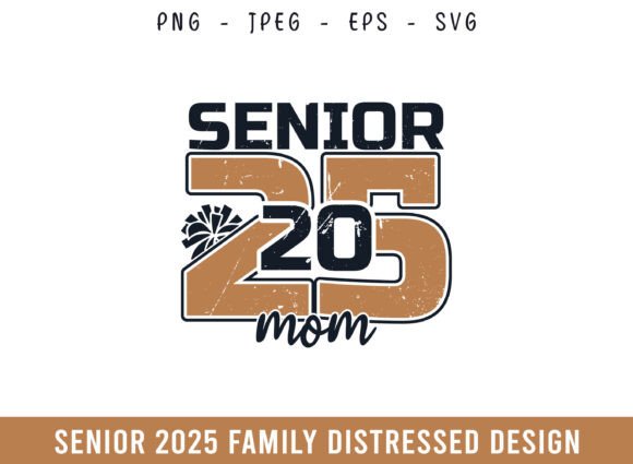 Senior 2025 Mom Cheer Design SVG for Crafts and Graphics