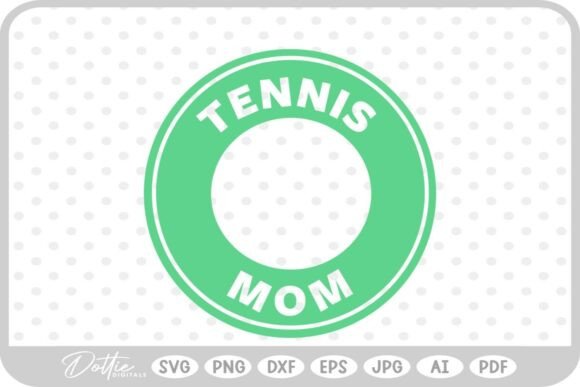 Tennis Mom Circle SVG PNG DXF Graphics and Crafts Review