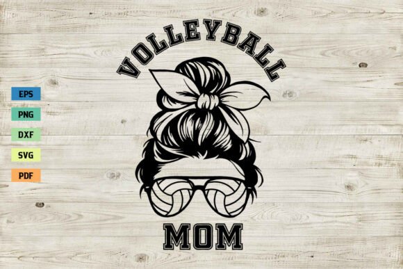 Volleyball Mom Shirt SVG Messy Bun SVG Graphics and Crafts Review